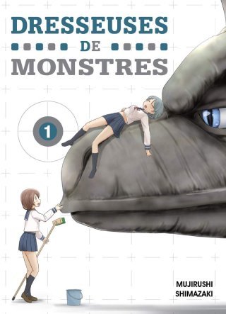 Dresseuses de Monstres T1 & T2 - Par Mujirushi Shimazaki - Komikku Editions.