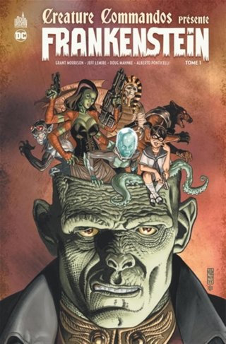 Creature Commandos présente Frankenstein T. 1 - Grant Morrison & Jeff Lemire - Éd. Urban Comics