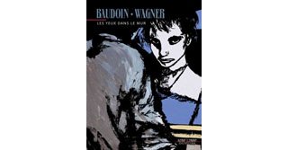 Les yeux dans le mur - Baudoin et Wagner - Dupuis coll. Aire Libre