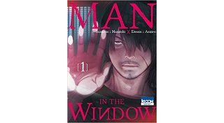 "Man in the Window" : Fenêtre sur le cours du temps