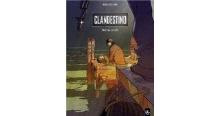 Clandestino, T1 - Par Marazano et Bufi – Editions Bamboo