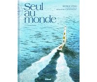 Coup de cœur de la rentrée : Seul au monde, par Serge Fino (Glénat)