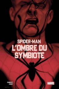 Spider-Man : L'Ombre du symbiote – Par Chip Zdarsky & Pasqual Ferry – Panini Comics