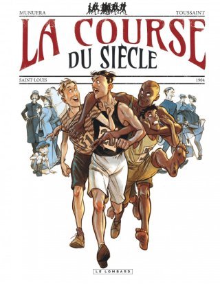 La Course du siècle - Par Munuera et Toussaint - Ed. Le lombard