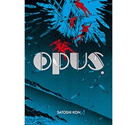 Opus - Tome 2 - Par Satoshi Kon - IMHO