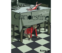 Clandestine (première partie)- Par Virginie Cady & Marc-Rénier - Futuropolis