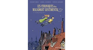 Les Chroniques d'un maladroit sentimental – T1 : Petit Béguin & gros pépins – Par Vincent Zabus, Daniel Casanave et Patrice Larcenet – Vents d'Ouest