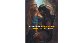 L'Artbook des 40 ans de Thorgal : la palette chatoyante et exaltée de Grzegorz Rosinski