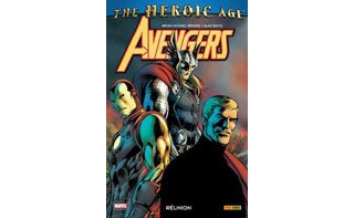 Avengers : « Réunion » - Par B.M. Bendis & A. Davis – Panini Comics