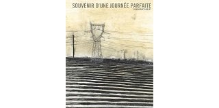Dominique Goblet : un "Souvenir d'une journée parfaite" à ne pas oublier