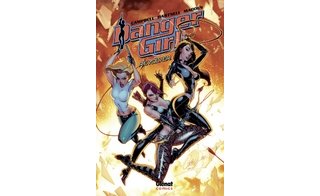 Danger Girl - Revolver - Par Andy Hartnell, Chris Madden et J. Scott Campbell - Glénat comics