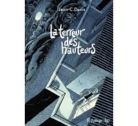 "La Terreur des hauteurs" ou le guide de cohabition avec le vertige