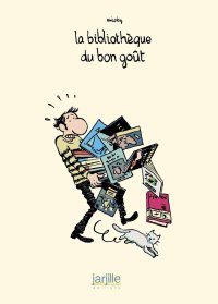 La Bibliothèque du bon goût – Par Nicoby – Ed. Jarjille