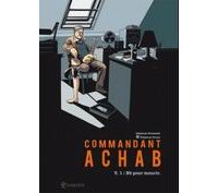 Commandant Achab, T1 : Né pour mourir - par Piatzszek & Douay - Quadrants