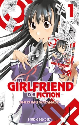 My Girlfriend is a Fiction T1 & T2 - Par Shizumu Watanabe - Delcourt Manga