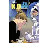 K.O. A Tel-Aviv T2 – Par Asaf Hanuka – Steinkis 
