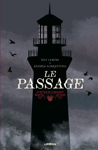 Le Mythe de l'ossuaire (The Bone Orchard Mythos) - Le Grandiose retour de Lemire et Sorrentino