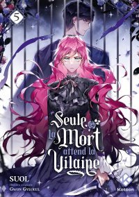 Seule la mort attend la vilaine T.5 - Par Suol - Ed. Kotoon