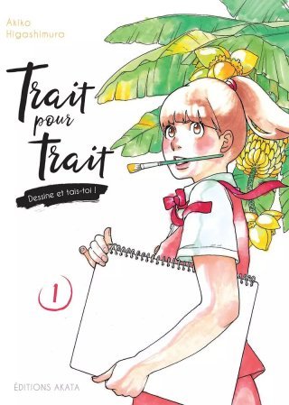 Trait pour Trait T. 1 - Par Akiko Higashimura - Akata