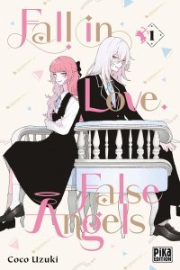 Fall in love, False Angels T.1 - Par Coco Uzuki - Pika Édition