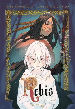 Rebis - Par Irene Marchesini & Carlotta Dicataldo - Ed. Le Lombard