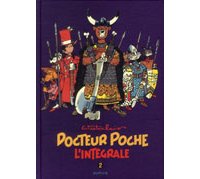 Docteur Poche, l'intégrale T2 – Par Wasterlain – Dupuis 