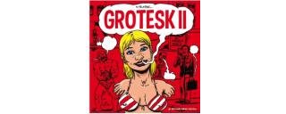 Grotesk II – Par Olivier Texier – Éditions Même pas mal