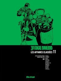 Judge Dredd : Les Affaires Classées Vol.11 Par collectif – Delirium