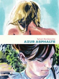 Azur asphalte – Par Sylvain Bordesoules – Ed. Gallimard