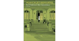 Le Château des ruisseaux - Par Poincelet & Bernière - Dupuis / Aire Libre