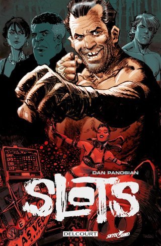 Slots - Par Dan Panosian - Delcourt Comics