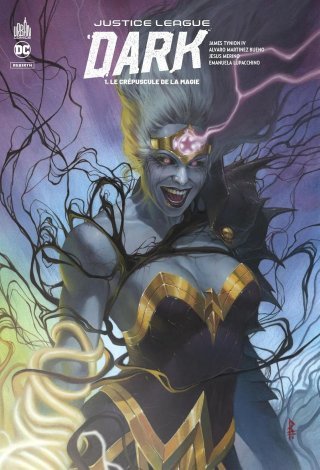 Justice League Dark Rebirth T. 1 & T. 2 - Par James Tynion IV & Collectif - Urban Comics