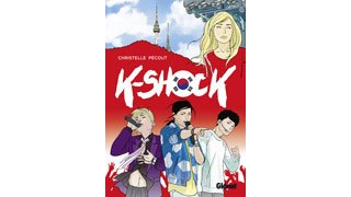 K-Shock - Par Christelle Pécout - Ed. Glénat