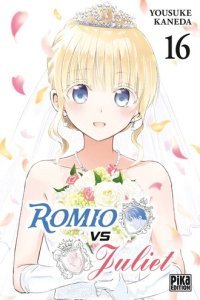 Romio Vs. Juliet T. 15 & T. 16 - Par Yousuke Kaneda - Pika Edition