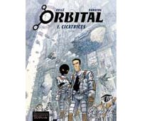 Orbital - T1 : Cicatrices - Par Runberg & Pellé - Dupuis 