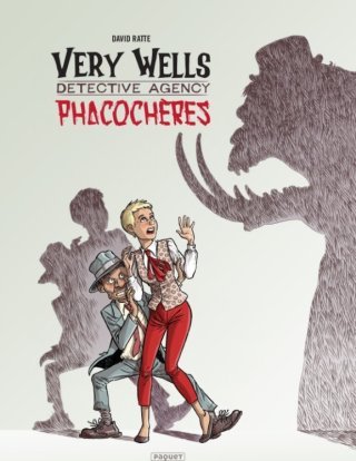 Very Wells Detective Agency Phacochères - Par David Ratte - Editions Paquet