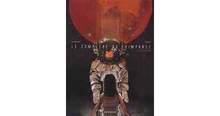 Le Complexe du Chimpanzé – T3 : Civilisation – Par Ponzio & Marazano – Dargaud 