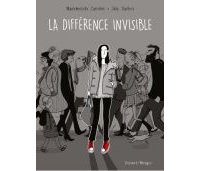 La Différence invisible - Par Julie Dachez & Mademoiselle Caroline-Delcourt