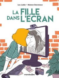 La Fille dans l'écran, une BD bicéphale !