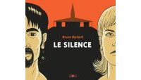 Le silence - Par Bruce Mutard (trad. Fanny Soubiran) - Ca et là