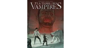 La Terre des vampires, tomes 1, 2 & 3 - Par David Muñoz & Manuel Garcia - Les Humanoïdes Associés