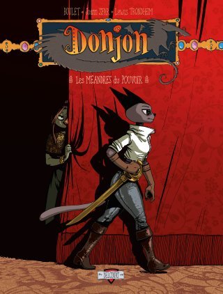 Donjon Zénith T. 11 : Les méandres du pouvoir - Par Boulet, Joann Sfar et Lewis Trondheim - Ed. Delcourt.