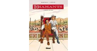 Diamants T1 : Charles Van Berg – Par Bartoll & Köllé – Glénat