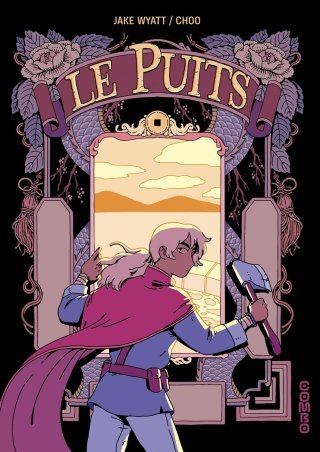 Le Puits - Par Jake Wyatt et Choo - Ed. Combo