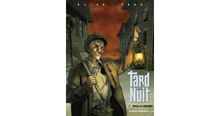 Tard dans la nuit - T2 : Ménage de Printemps - par Djian et Voro - Vents d'Ouest