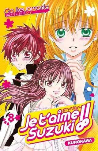 Je t'aime Suzuki !! T8 - Par Go Ikeyamada (Trad. Satoko Fujimoto) - Kurokawa