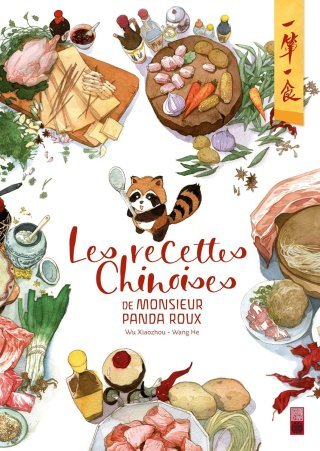 Les recettes chinoises de Monsieur Panda Roux - Par Wu Xiaozhou & Wang He - Urban China