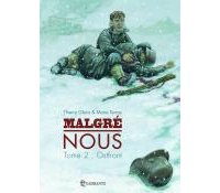 Malgré Nous – T2 : Ost Front – Par Thierry Gloris et Marie Terray – Quadrants