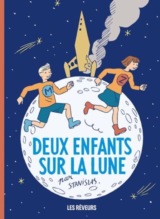Deux enfants sur la Lune - Par Stanislas - Les Rêveurs