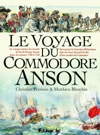 Le Voyage du Commodore Anson - Par C. Perrissin et M. Blanchin - Ed. Futuropolis